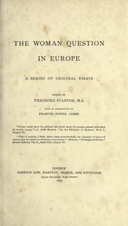 Cover of: The woman question in Europe by Theodore Stanton