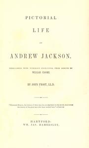 Cover of: Pictorial life of Andrew Jackson by Frost, John