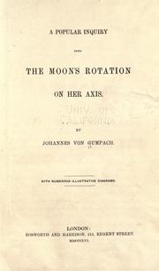 Cover of: A popular inquiry into the moon's rotation on her axis.