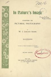 Cover of: In nature's image; chapters on pictorial photography by Washington Irving Lincoln Adams