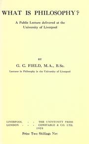 Cover of: What is philosophy?: A public lecture delivered at the University of Liverpool.