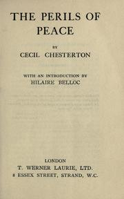 Cover of: The perils of peace by Cecil Chesterton