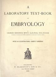 Cover of: A laboratory text-book of embryology by Charles Sedgwick Minot, Charles Sedgwick Minot