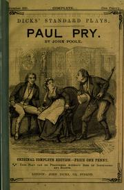 Cover of: Paul Pry [a comedy in three acts]