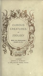 Cover of: Curious creatures in zoology. by Ashton, John
