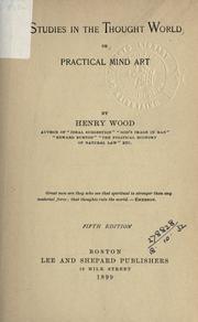 Cover of: Studies in the thought world by Wood, Henry, Wood, Henry