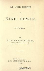 Cover of: At the court of King Edwin by Leighton, William