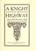 Cover of: A knight of the highway