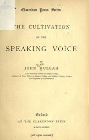 Cover of: The cultivation of the speaking voice.