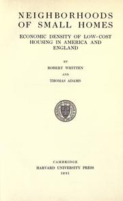 Cover of: Neighborhoods of small homes: economic density of lowcost housing in America and England