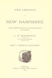 Cover of: The geology of New Hampshire by New Hampshire. Geological and Mineralogical Survey.