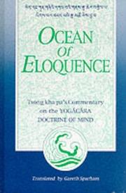Cover of: Ocean of eloquence: Tsong Kha Pa's commentary on the Yogācāra Doctrine of Mind