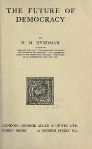 Cover of: The future of democracy by H. M. Hyndman