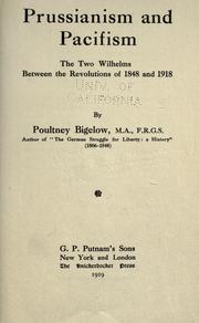 Cover of: Prussianism and pacifism by Bigelow, Poultney