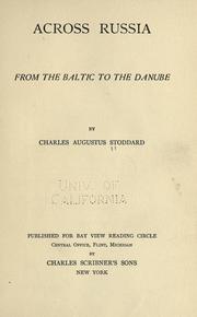 Cover of: Across Russia: from the Baltic to the Danube