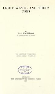 Cover of: Light waves and their uses by Albert Abraham Michelson