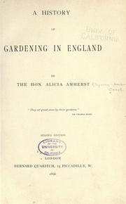 Cover of: A history of gardening in England by Alicia Amherst