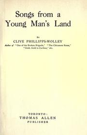 Cover of: Songs from a young man's land by Clive Phillipps-Wolley