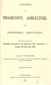 Cover of: Address on progressive agriculture and industrial education: delivered at Jackson, November 14th, 1872
