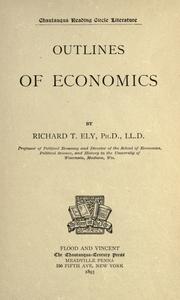 Cover of: Outlines of economics by Richard Theodore Ely