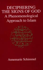Cover of: Deciphering the signs of God: a phenomenological approach to Islam