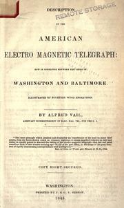 Cover of: Description of the American electro magnetic telegraph: now in operation between the cities of Washington and Baltimore.  Illustrated by fourteen wood engravings.