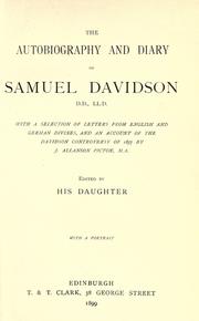 Cover of: The autobiography and diary of Samuel Davidson by Samuel Davidson