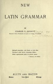 Cover of: New Latin grammar by Charles E. Bennett