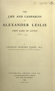 Cover of: The life and campaigns of Alexander Leslie