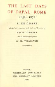 The last days of Papal Rome, 1850-1870 by Raffaele de Cesare
