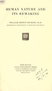 Cover of: Human nature and its remaking. by William Earnest Hocking