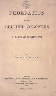 Cover of: Federation and the British colonies by Ross, Patrick Hore Warriner