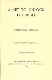 Cover of: A key to unlock the Bible. by Joseph Agar Beet