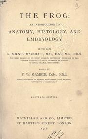 Cover of: frog: an introduction to anatomy, histology and embryology, ed. by F.W. Gamble.