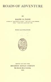 Cover of: Roads of adventure by Ralph Delahaye Paine, Ralph Delahaye Paine