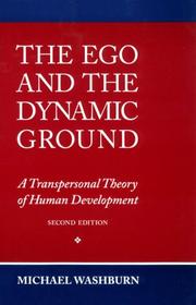 The ego and the dynamic ground by Michael Washburn