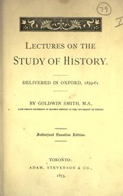 Cover of: Lectures on the study of history. by Goldwin Smith