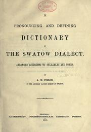 Cover of: A pronouncing and defining dictionary of the Swatow dialect by Adele M. Fielde