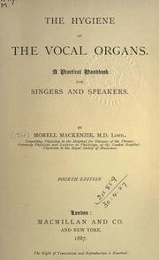 Cover of: The hygiene of the vocal organs: a practical handbook for singers and speakers.