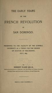 Cover of: The early years of the French revolution in San Domingo... by Mills, Herbert Elmer
