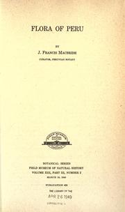 Cover of: Flora of Peru by J. Francis Macbride, J. Francis Macbride