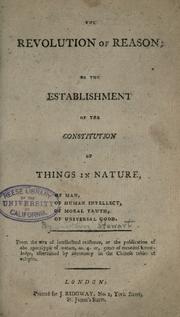 Cover of: The revolution of reason, or The establishment of the constitution of things in nature by Stewart, John