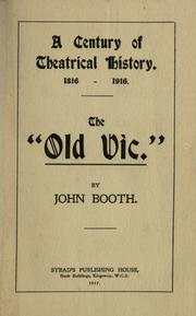 Cover of: A century of theatrical history, 1816-1916: The "Old Vic."