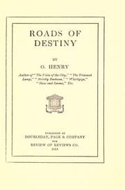 Cover of: Roads of destiny by O. Henry