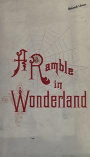 Cover of: ramble in wonderland: being a description of the marvelous region traversed by the Northern Pacific Railroad