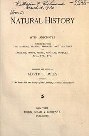 Cover of: Natural history: with anecdotes illustrating the nature, habits, manners and customs of animals, birds, fishes, reptiles, insects, etc., etc.
