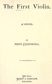 Cover of: The first violin by Jessie Fothergill