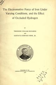 The electromotive force of iron under varying conditions by Theodore William Richards