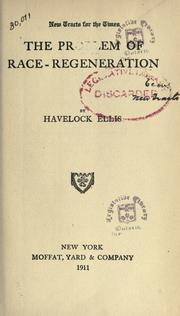 Cover of: The problem of race-regeneration by Havelock Ellis