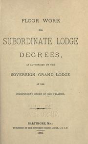 Cover of: Floor work for subordinate lodge degrees